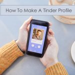 How To Make A Tinder Profile