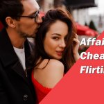 what is the difference between affair cheating and a flirting