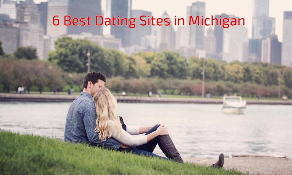 6 Best Dating Sites in Michigan