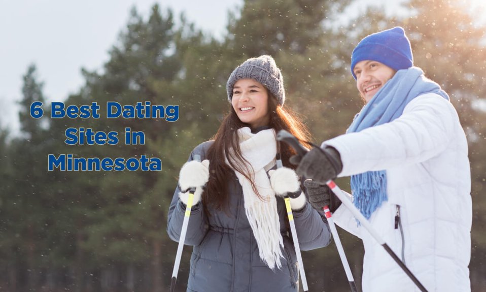 6 Best Dating Sites in Minnesota