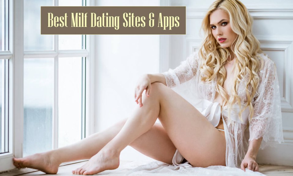 Best Milf Dating Sites & Apps