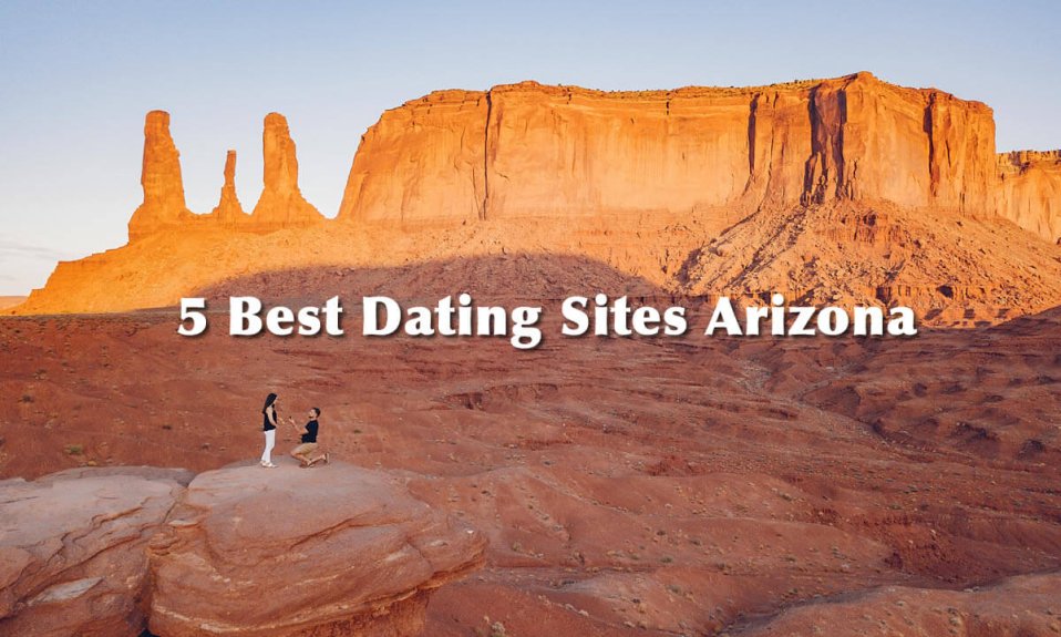 5 Best Dating Sites Arizona