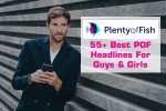 55+ Best POF Headlines For Guys & Girls